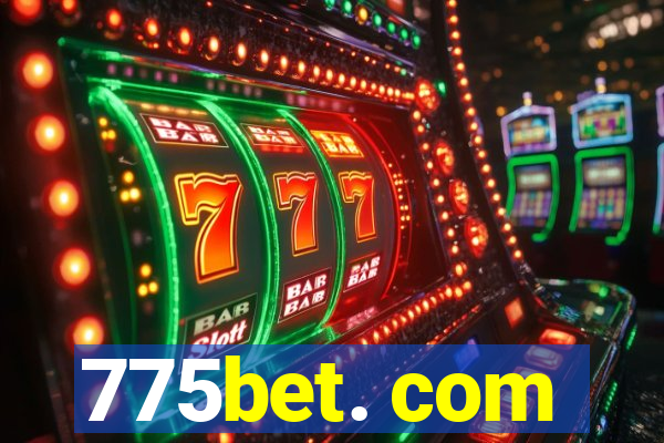 775bet. com